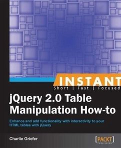 Instant jQuery 2.0 Table Manipulation How-to (eBook, PDF) - Griefer, Charlie