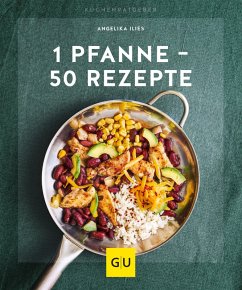 1 Pfanne - 50 Rezepte (eBook, ePUB) - Ilies, Angelika
