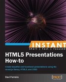 Instant HTML5 Presentations How-to (eBook, PDF)