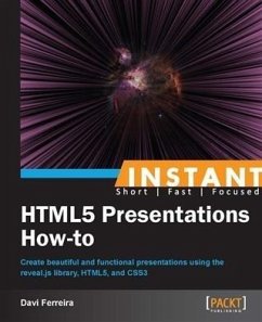 Instant HTML5 Presentations How-to (eBook, PDF) - Ferreira, Davi