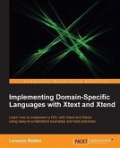 Implementing Domain-Specific Languages with Xtext and Xtend (eBook, PDF)