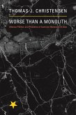 Worse Than a Monolith (eBook, ePUB)