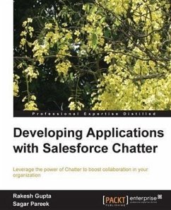 Developing Applications with Salesforce Chatter (eBook, PDF) - Gupta, Rakesh