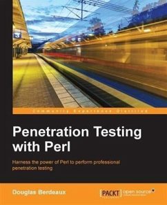 Penetration Testing with Perl (eBook, PDF) - Berdeaux, Douglas