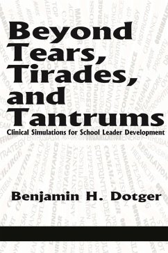 Beyond Tears, Tirades, and Tantrums (eBook, ePUB) Beyond Tears, Tirades, and Tantrums (eBook, ePUB)