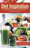 Diet Inspiration: Lose Weight with Grain Free Recipes and Green Juices (eBook, ePUB)
