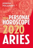 Aries 2020: Your Personal Horoscope (eBook, ePUB) Aries 2020: Your Personal Horoscope (eBook, ePUB)