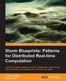 Storm Blueprints: Patterns for Distributed Real-time Computation (eBook, PDF)