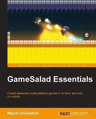 GameSalad Essentials (eBook, PDF) GameSalad Essentials (eBook, PDF)