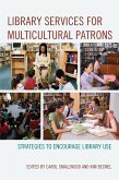 Library Services for Multicultural Patrons (eBook, ePUB) Library Services for Multicultural Patrons (eBook, ePUB)