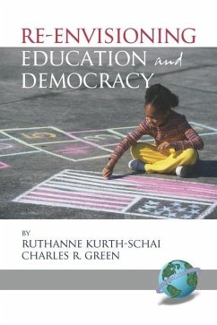 Re-Envisioning Education and Democracy (eBook, ePUB)