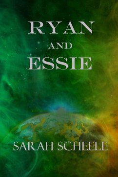 Cover Ryan and Essie (The Worlds Across Time Trilogy, #2) (eBook, ePUB)