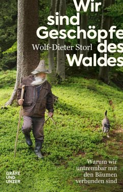 Wir sind Geschöpfe des Waldes (eBook, ePUB) - Storl, Wolf-Dieter