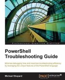 PowerShell Troubleshooting Guide (eBook, PDF)