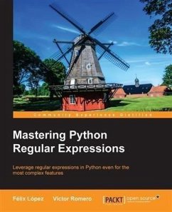 Mastering Python Regular Expressions (eBook, PDF) - Lopez, Felix