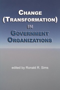 Change (Transformation) in Government Organizations (eBook, ePUB)