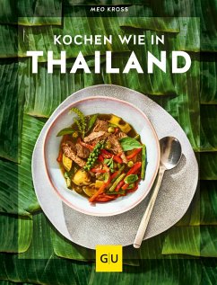 Kochen wie in Thailand (eBook, ePUB) - Kross, Meo