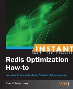 Instant Redis Optimization How-to (eBook, PDF) - Chinnachamy, Arun