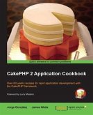 CakePHP 2 Application Cookbook (eBook, PDF)