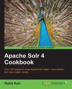 Apache Solr 4 Cookbook (eBook, PDF) - Kuc, Rafal