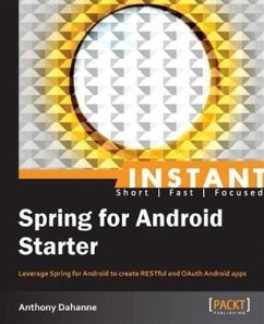 Instant Spring for Android Starter (eBook, PDF) - Dahanne, Anthony