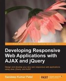 Developing Responsive Web Applications with AJAX and jQuery (eBook, PDF)