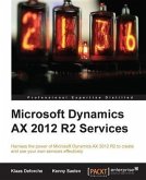 Microsoft Dynamics AX 2012 R2 Services (eBook, PDF)
