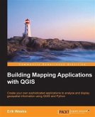 Building Mapping Applications with QGIS (eBook, PDF)