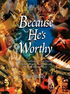 Because He's Worthy (eBook, ePUB) - Medley, Mark