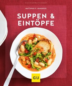 Suppen & Eintöpfe (eBook, ePUB) - Mangold, Matthias F.