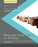 Motivate Your Team in 30 Days (eBook, PDF)