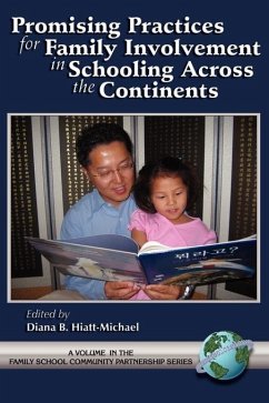 Promising Practices for Family Involvement in Schooling Across the Continents (eBook, ePUB)
