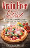 Grain Free Diet (eBook, ePUB) Grain Free Diet (eBook, ePUB)