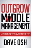 Outgrow Middle Management (eBook, ePUB)