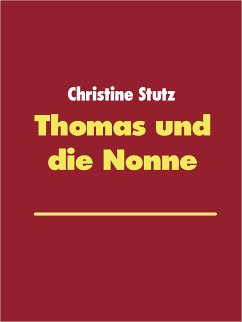 Thomas und die Nonne (eBook, ePUB)