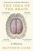 The Idea of the Brain (eBook, ePUB)