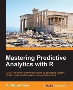 Mastering Predictive Analytics with R (eBook, PDF) - Forte, Rui Miguel