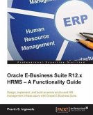 Oracle E-Business Suite R12.x HRMS - A Functionality Guide (eBook, PDF)