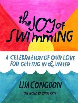 The Joy of Swimming by Lisa Congdon The Joy of Swimming by Lisa Congdon