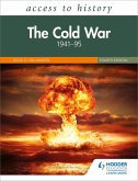 Access to History: The Cold War 1941-95 Fourth Edition (eBook, ePUB)