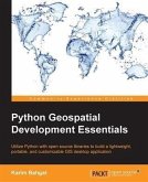 Python Geospatial Development Essentials (eBook, PDF)