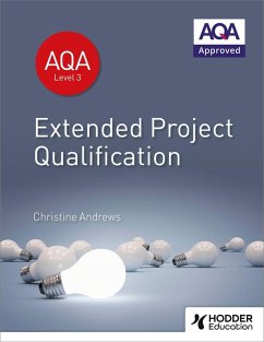 AQA Extended Project Qualification (EPQ) (eBook, ePUB) - Andrews, Christine