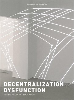 Cover Dysfunction and Decentralization in New Media Art and Education (eBook, ePUB)