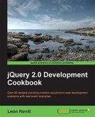 jQuery 2.0 Development Cookbook (eBook, PDF)