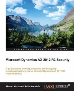 Microsoft Dynamics AX 2012 R3 Security (eBook, PDF) - Moustafa, Ahmed Mohamed Rafik