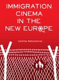 Immigration Cinema in the New Europe (eBook, ePUB)