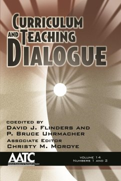 Curriculum and Teaching Dialogue (eBook, ePUB) Curriculum and Teaching Dialogue (eBook, ePUB)