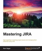 Mastering JIRA (eBook, PDF) Mastering JIRA (eBook, PDF)