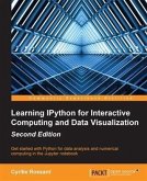 Learning IPython for Interactive Computing and Data Visualization - Second Edition (eBook, PDF)