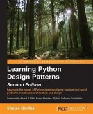 Learning Python Design Patterns - Second Edition (eBook, PDF) Learning Python Design Patterns - Second Edition (eBook, PDF)